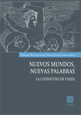 NUEVOS MUNDOS, NUEVAS PALABRAS. LITERATURA VIAJES