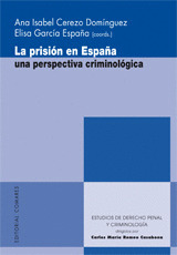 LA PRISION EN ESPAÑA. UNA PERSPECTIVA CRIMINOLOGICA