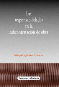 RESPONSABILIDADES EN SUBCONTRATACION DE OBRA.(URBANISMO)