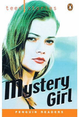 MYSTERY GIRL: TEEN STORIES ( LEVEL 1)