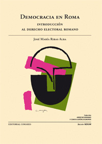 DEMOCRACIA EN ROMA. INTRODUCCION AL DERECHO ELECTO