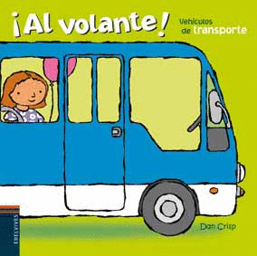 VEHICULOS DE TRANSPORTE/1 ­AL VOLANTE!