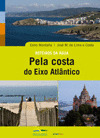 PELA COSTA DO EIXO ATLÂNTICO