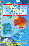 JABONES AROMATICOS CON INGREDIENTES NATURALES