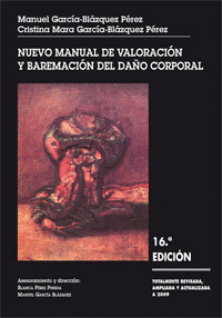 NUEVO MANUAL DE VALORACION Y BAREMACION DEL DAÑO CORPORAL