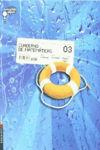 PROYECTO MUNDO AGUA, MATEMÁTICAS, 3 EDUCACIÓN PRIMARIA. CUADERNO