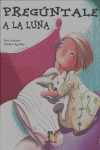 PREGUNTALE A LA LUNA