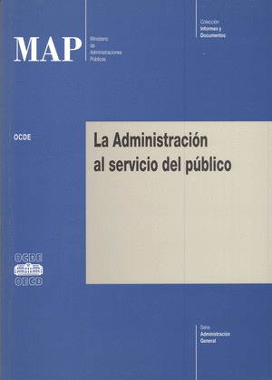 ADMINISTRACIÓN AL SERVICIO DEL PÚBLICO, LA