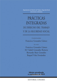 PRACTICAS INTEGRADAS DE DERECHO DEL TRABAJO Y DE LA SEGURIDAD SOCIAL.