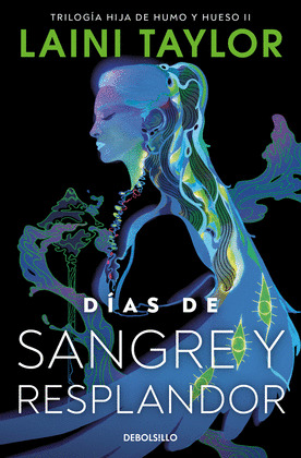 DÍAS DE SANGRE Y RESPLANDOR (HIJA DE HUMO Y HUESO, 2)