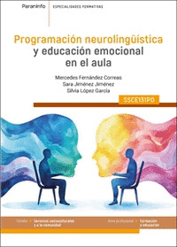 PROGRAMACIÓN NEUROLINGÜÍSTICA Y EDUCACIÓN EMOCIONAL EN EL AULA