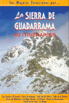 LAS MEJORES EXCURSIONES POR LA SIERRA DE GUADARRAMA. 40 ITIN