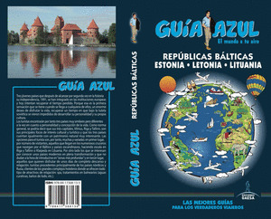 REPLÚBICAS BÁLTICAS. GUÍA AZUL EL MUNDO A TU AIRE (2018)