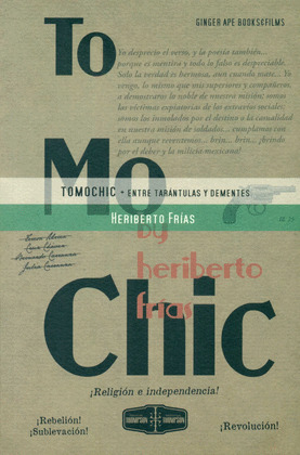 TOMOCHIC. ENTRE TARANTULAS Y DEMENTES