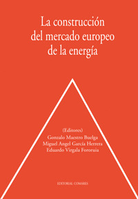 LA CONSTRUCCION DEL MERCADO EUROPEO DE LA ENERGIA