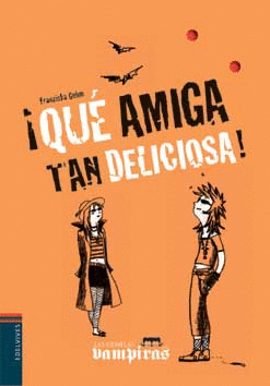 ¡QUÉ AMIGA TAN DELICIOSA!