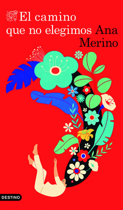 CAMINO QUE NO ELEGIMOS, EL