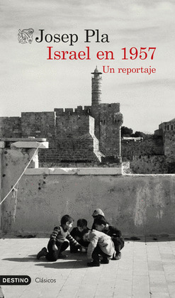 ISRAEL EN 1957: UN REPORTAJE