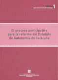 PROCESO PARTICIPATIVO PARA LA REFORMA DEL ESTATUTO DE AUTONOMÍA DE CATALUÑA/EL