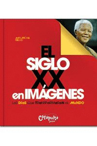 SIGLO XX EN IMAGENES, EL.