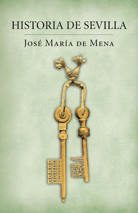 HISTORIA DE SEVILLA -IL-