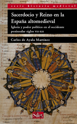 SACERDOCIO Y REINO EN LA ESPAÑA ALTOMEDIEVAL