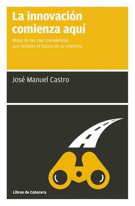 INNOVACIÓN COMIENZA AQUÍ, LA