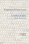 CIUDAD PROPIA. POESIA AUTORIZADA/6