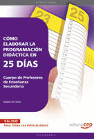 CUERPO DE PROFESORES DE ENSEÑANZA SECUNDARIA. CÓMO ELABORAR LA PROGRAMACIÓN DIDÁ