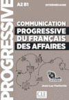 COMMUNICATION PROGRESSIVE DU FRANÇAIS DES AFFAIRES CD AUDIO - NIVEAU INTERMÉDIAIRE - A2-B1