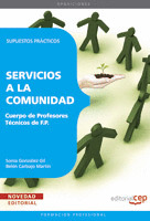 SUPUESTOS PRACTICOS SERVICIOS A LA COMUNIDAD CUERPO DE PROFESORES TECNICOS F.P.