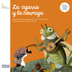 EL JARDIN DE LOS CUENTOS INFANTIL 3 AÑOS. LA CIGARRA Y LA HORMIGA