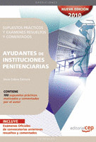 OPOSICIONES AYUDANTES DE INSTITUCIONES PENITENCIARIAS. SUPUESTOS PRACTICOS Y EXA