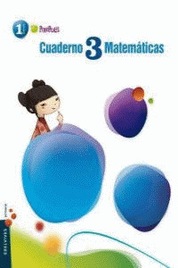 CUADERNO MATEMATICAS 3, 1º PRIMARIA. PAUTA. PIXEPOLIS (2011)