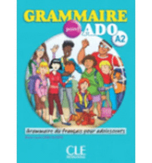 GRAMMAIRE POINT ADO A2. GRAMMAIRE DU FRANÇAIS POUR ADOLESCENTES (LIVRE+CD AUDIO)