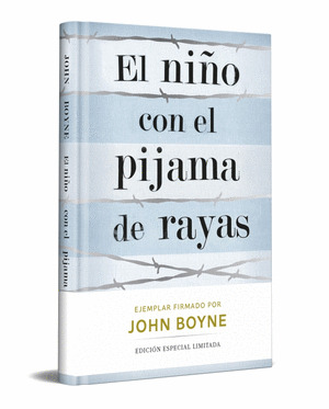 NIÑO CON EL PIJAMA DE RAYAS, EL (EDICIÓN LIMITADA FIRMADA)