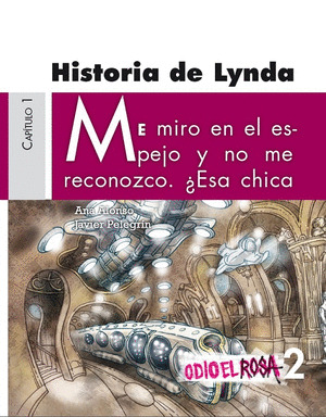 HISTORIA DE LYNDA (ODIO EL ROSA 2)