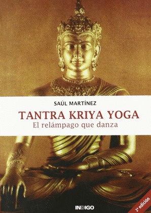 TANTRA KRIYA YOGA-EL RELAMPAGO QUE DANZA