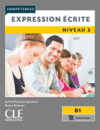 COMPETENCES: EXPRESSION ÉCRITE. NIVEAU 3 B1 - 2º EDITIÓN