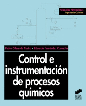 CONTROL E INSTRUMENTACION DE PROCESOS QUIMICOS
