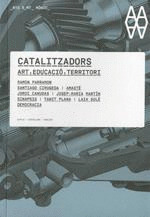 CATALITZADORS. ART, EDUCACIÓ