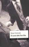 CARRER DELS TRES LLITS, EL