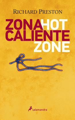 ZONA CALIENTE (HOT ZONE)