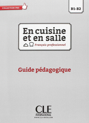 EN CUISINE ET EN SALLE - GUIDE PEDAGOGIQUE