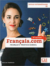 FRANÇAIS.COM. NIVEAU INTERMÉDIARE - B1 - 3ÈME ÉDITION - LIVRE