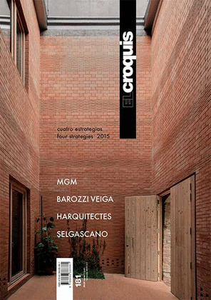 REVISTA EL CROQUIS, Nº 181: CUATRO ESTRATEGIAS. MGM, BAROZZI VEIGA, HARQUITECTES, SELGASCANO