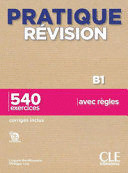 PRATIQUE REVISION B1. 540 EXERCICES