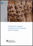 COOPERACIÓN Y REPARTO COMPETENCIAL EN LOS ESTADOS DESCENTRALIZADOS