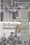 REPUBLICA Y GUERRA CIVIL SETENTA AÑOS DESPUES
