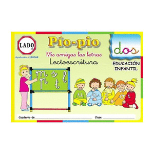 PIO-PIO, MIS AMIGAS LAS LETRAS, LECTOESCRITURA, CONSONANTES, EDUCACION INFANTIL.